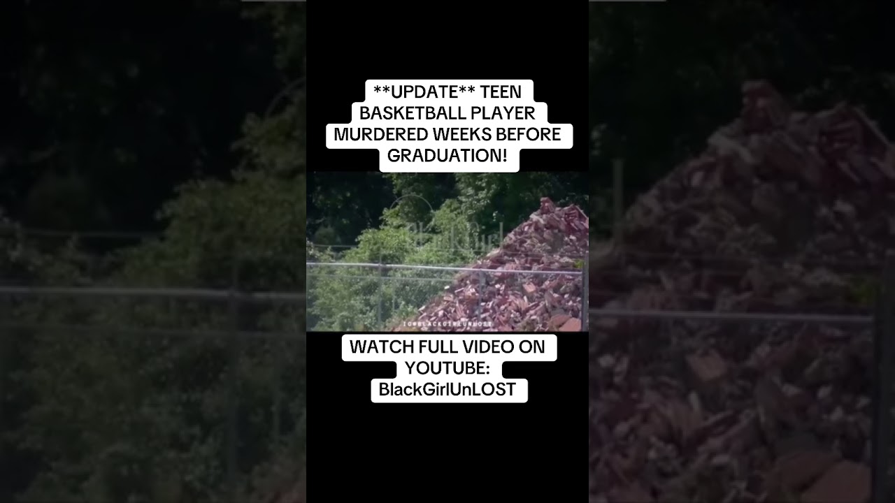 🩸”**UPDATE** POPULAR BASKETBALL STAR MURDERED WEEKS BEFORE GRADUATION!”🩸#truecrime #blacknews