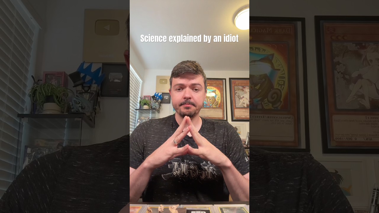 Science explained by an idiot