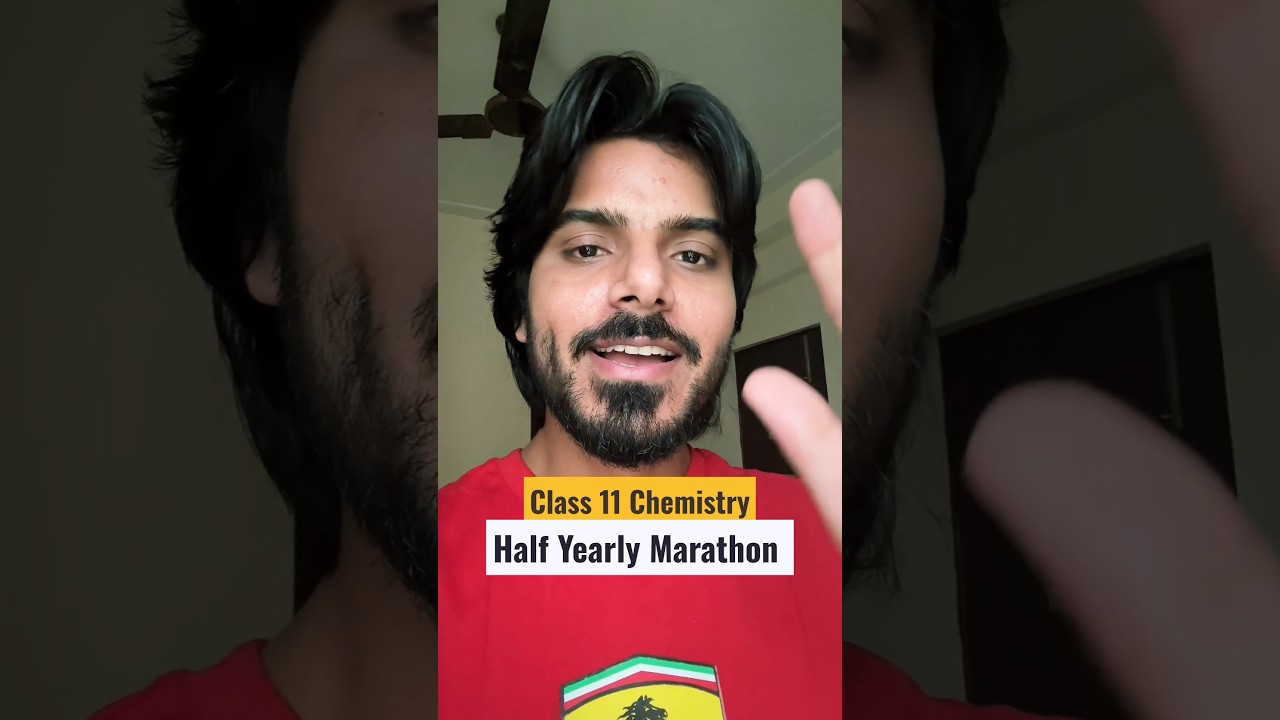 Class 11 Chemistry Half Yearly Marathon