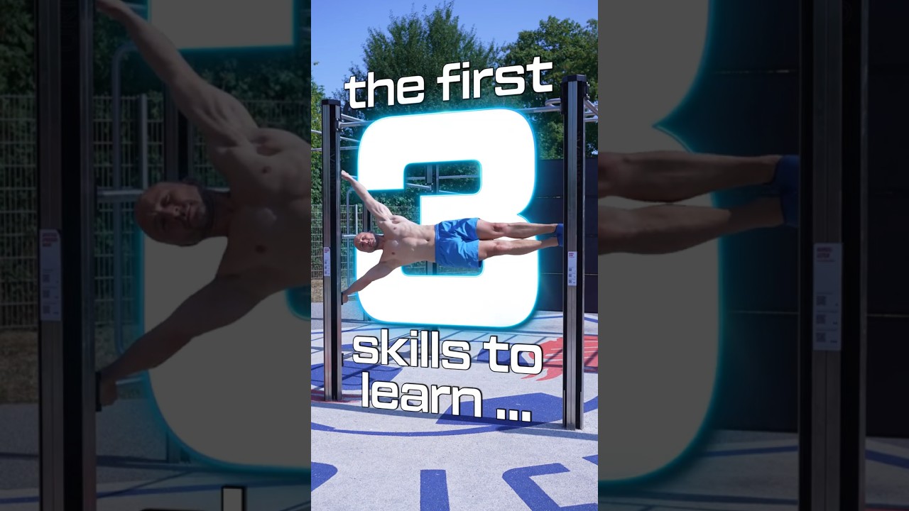 Your First 3 Calisthenics Skills Should Be...