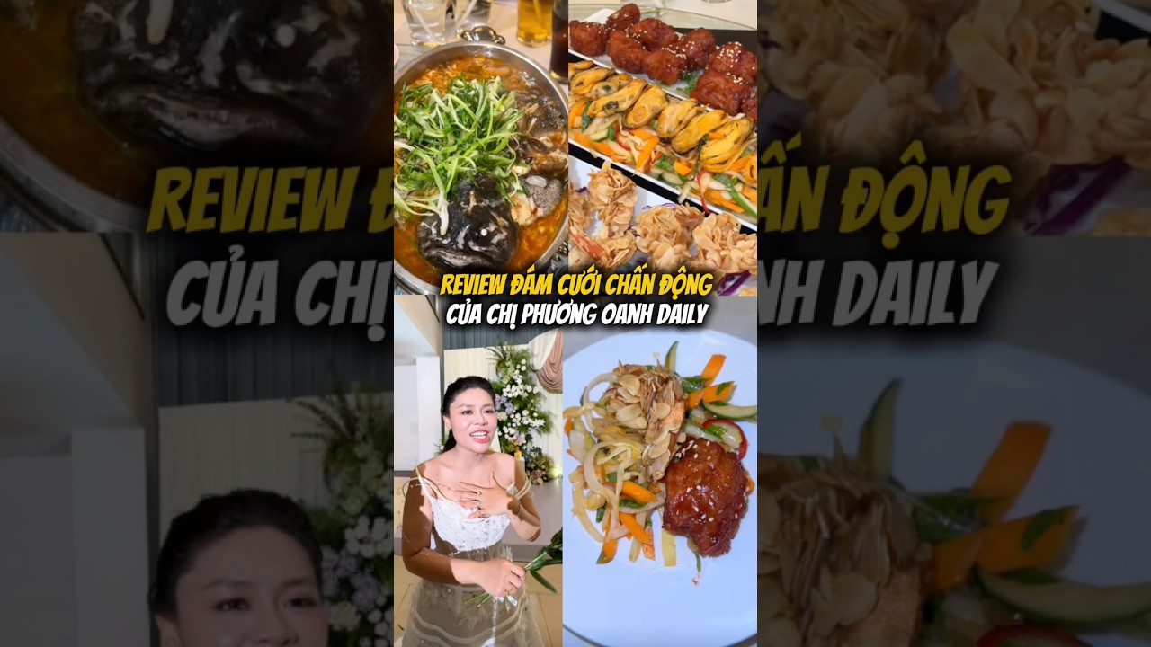 Chấm điểm mâm cưới của Phương Oanh Daily #anngonnoithang #foodreview #food