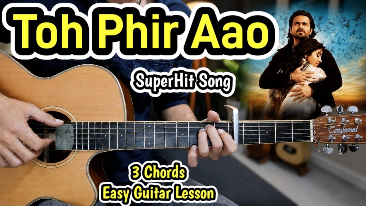 Toh Phir Aao - Awarapan - Superhit - 3 Chords Only - Super Easy Guitar lesson - Beginners