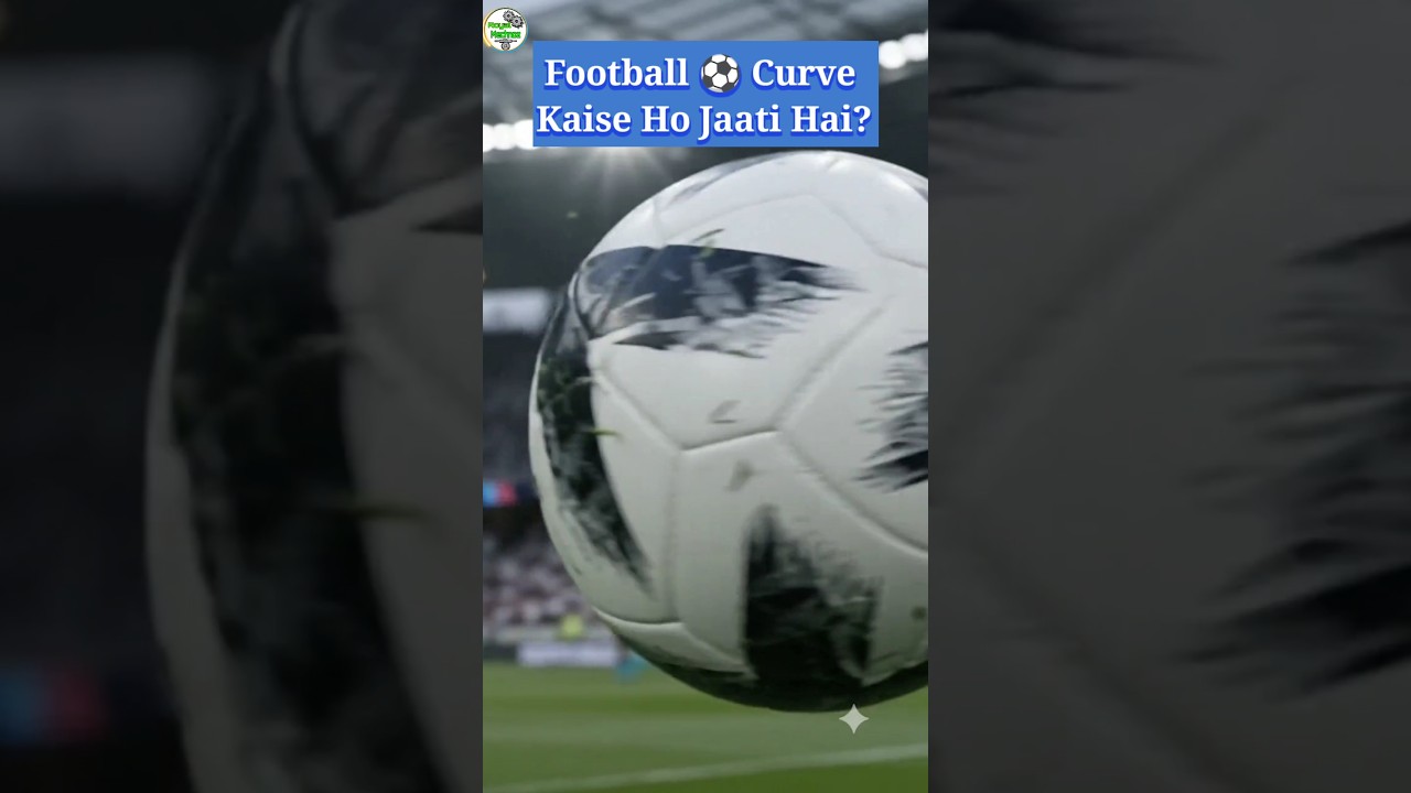 Football Curve Kaise Ho Jaati Hai? 🤯 Magnus Effect Ka Magic! ⚽ #footballfacts #facts #shorts