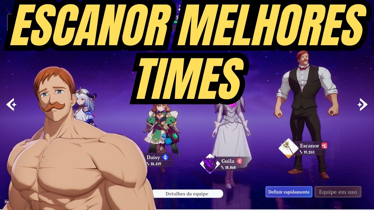 OS MELHORES TIMES (COMPOSIÇÕES) PARA O ESCANOR! THE SEVEN DEADLY SINS ORIGIN
