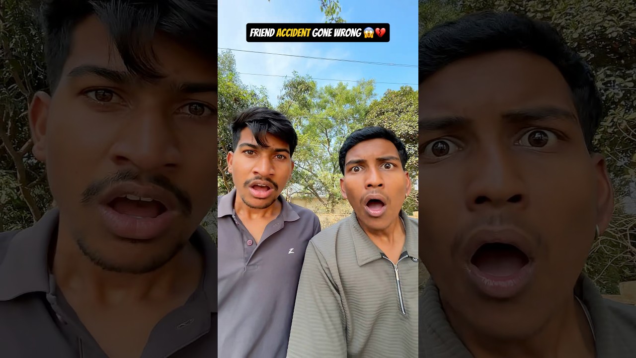 Friend Accident Gone Wrong 😱💔 #shorts #comedy #funny #viralshorts