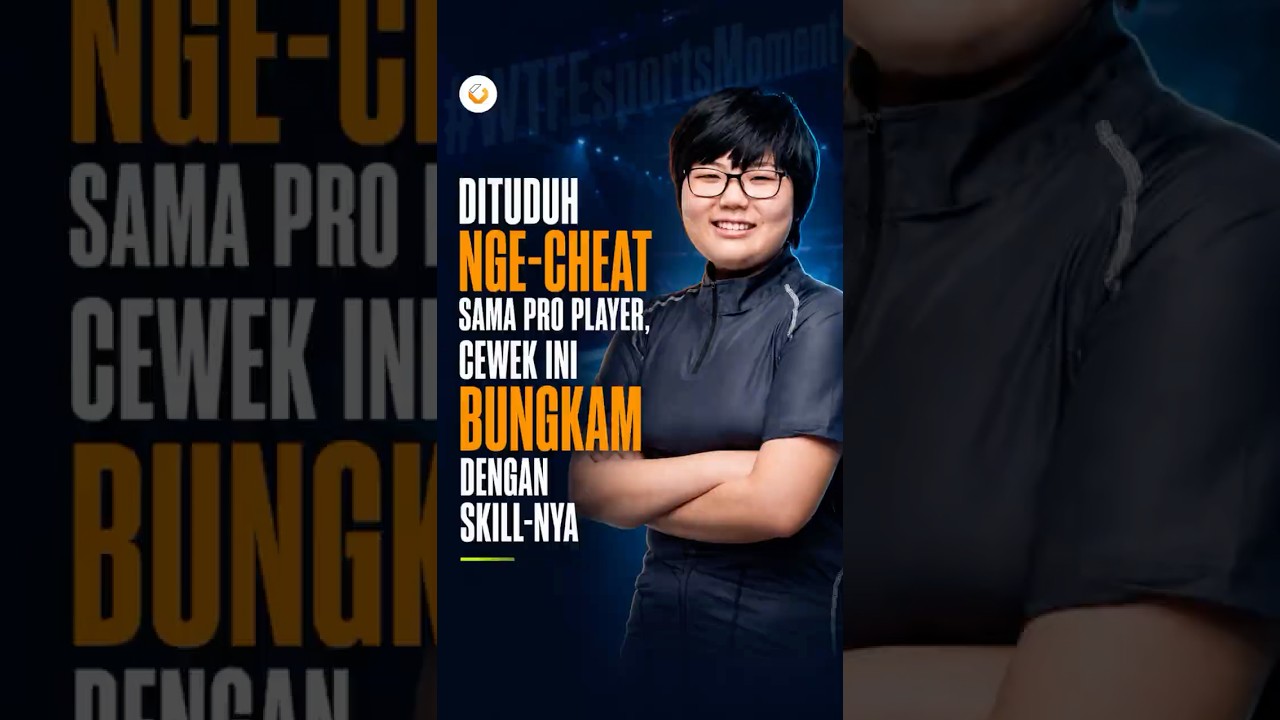 Dituduh Nge-Cheat, Cewek Ini Bungkam Para Pro Player yg Nuduh Dengan Skill-nya!