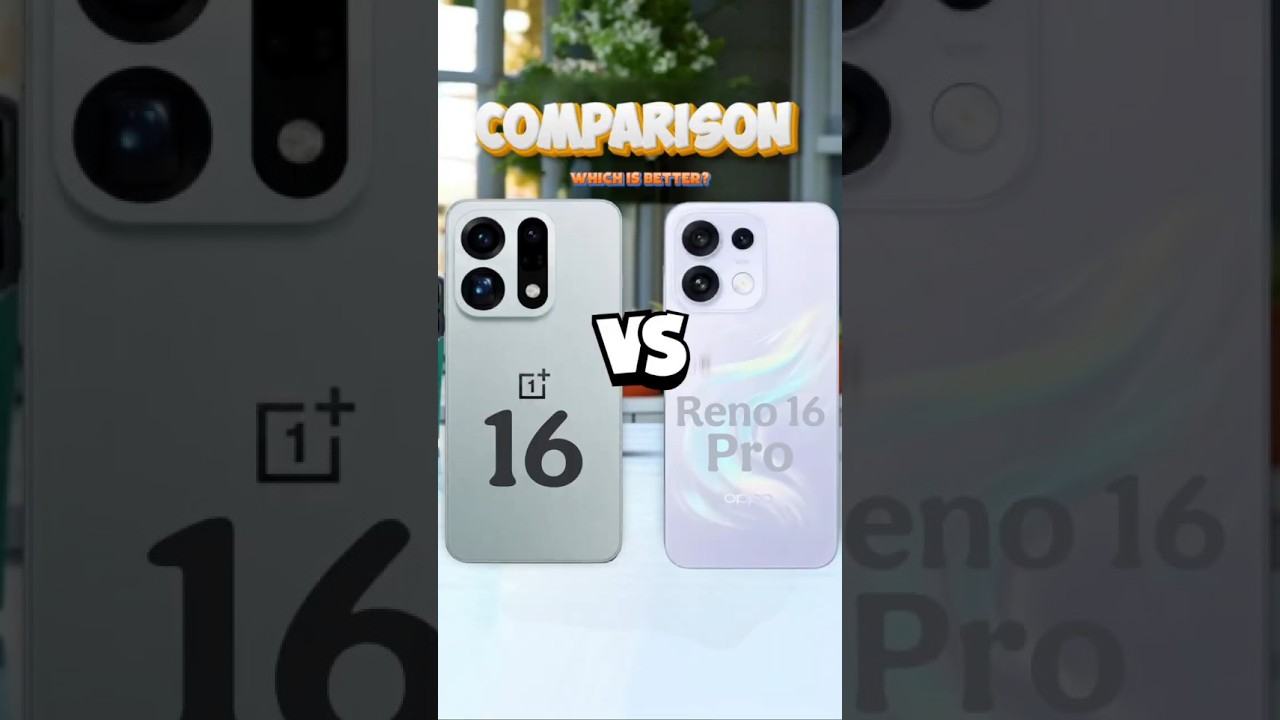 oneplus 16 vs oppo reno 16 pro #smartphone #tech