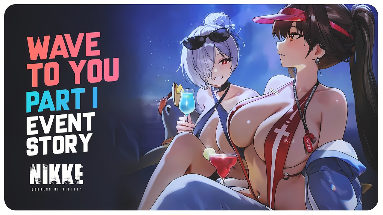 WAVE TO YOU - Event Story Quest (Part 1) | Goddess Of Victory NIKKE Summer Event