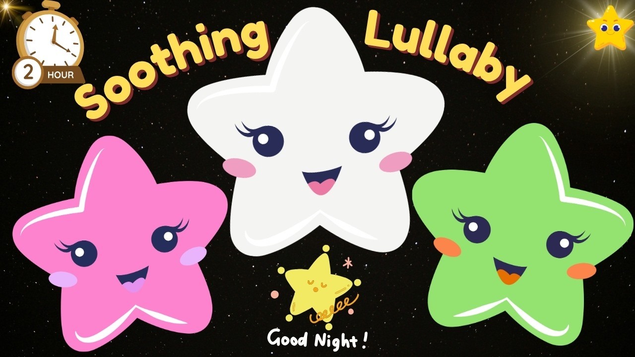 SOOTHING LULLABY 4 2 Hours| Twinkle Twinkle Little Star | Soothing Nursery Rhymes | Baby Sleep Music