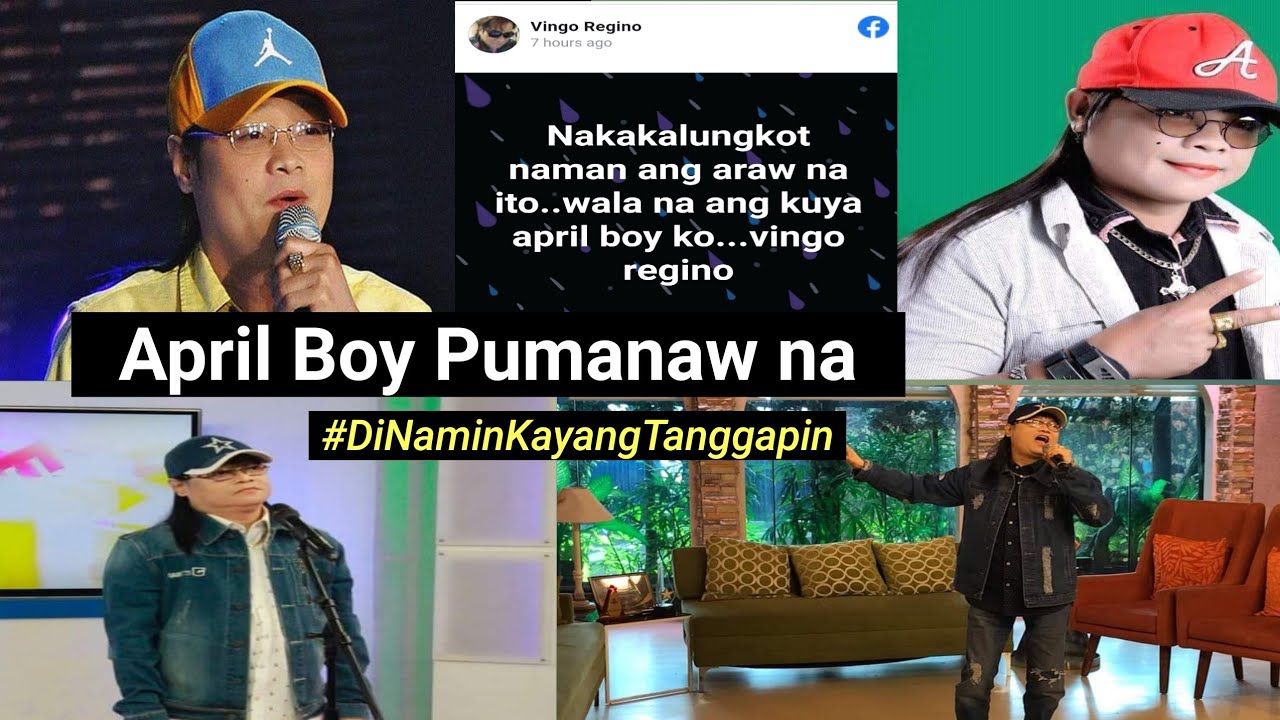April Boy pumanaw na