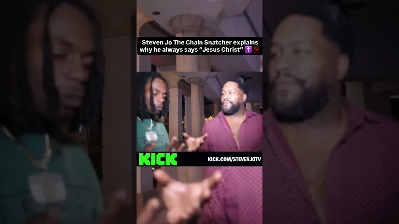 Steven Jo The Chain Snatcher explains why he always says “Jesus Christ” ✝️💯