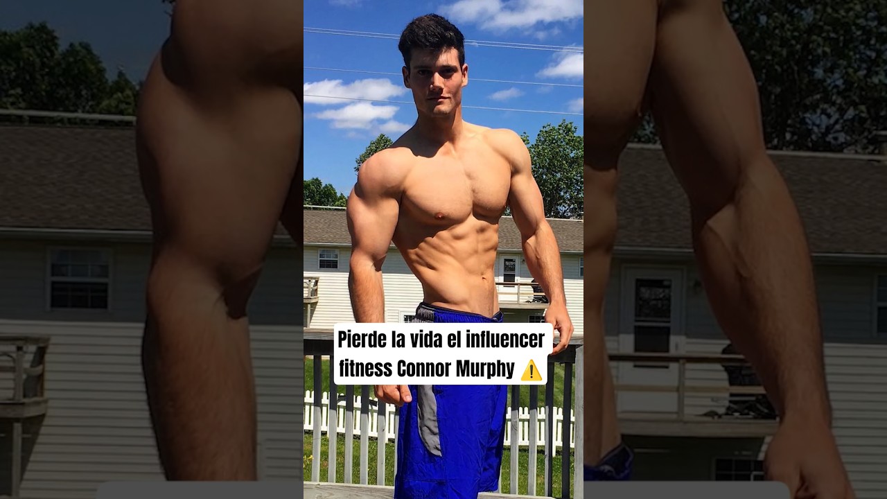 Ha perdido la vida Connor Murphy con 32 años #gym #fitness #bodybuilding