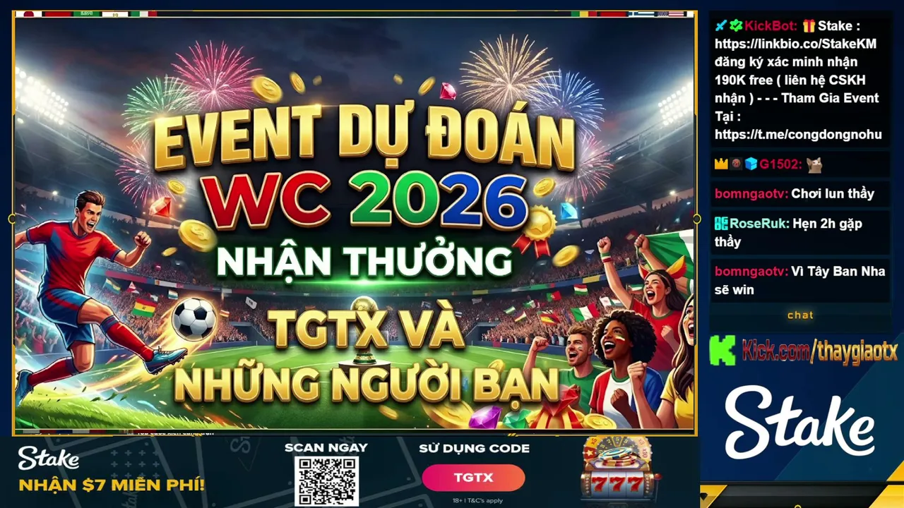 STAKE👑STREAM CÙNG TGTX | ⚽BÀN CHUYỆN CHUNG KẾT ĐÊM NAY⚽💥💥 19.7.2026