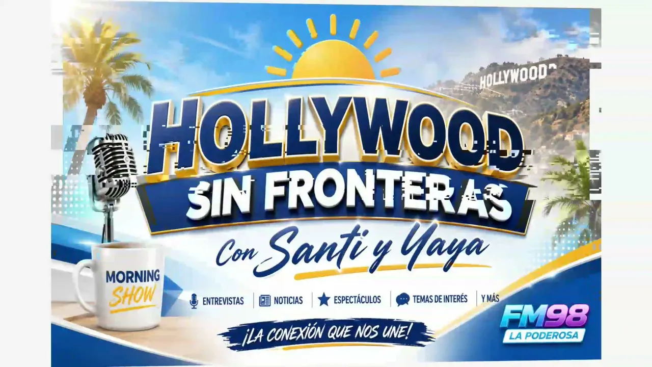Hollywood Sin Fronteras ya está al aire por FM 98 La Poderosa de Hollywood