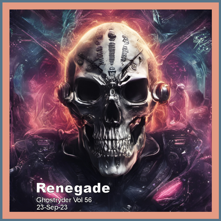 Vol 56: Renegade