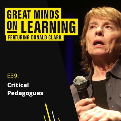 GMoLS7E39: Critical Pedagogues with Donald Clark