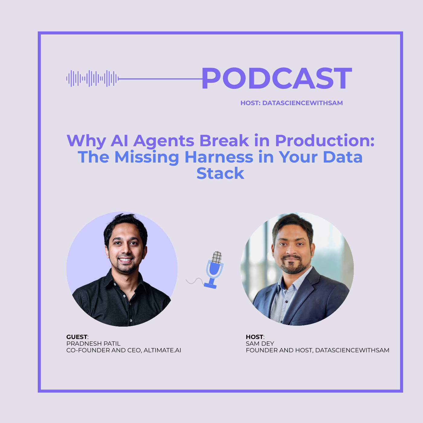 EP 45: Why AI Agents Break in Production: The Missing Harness in Your Data Stack