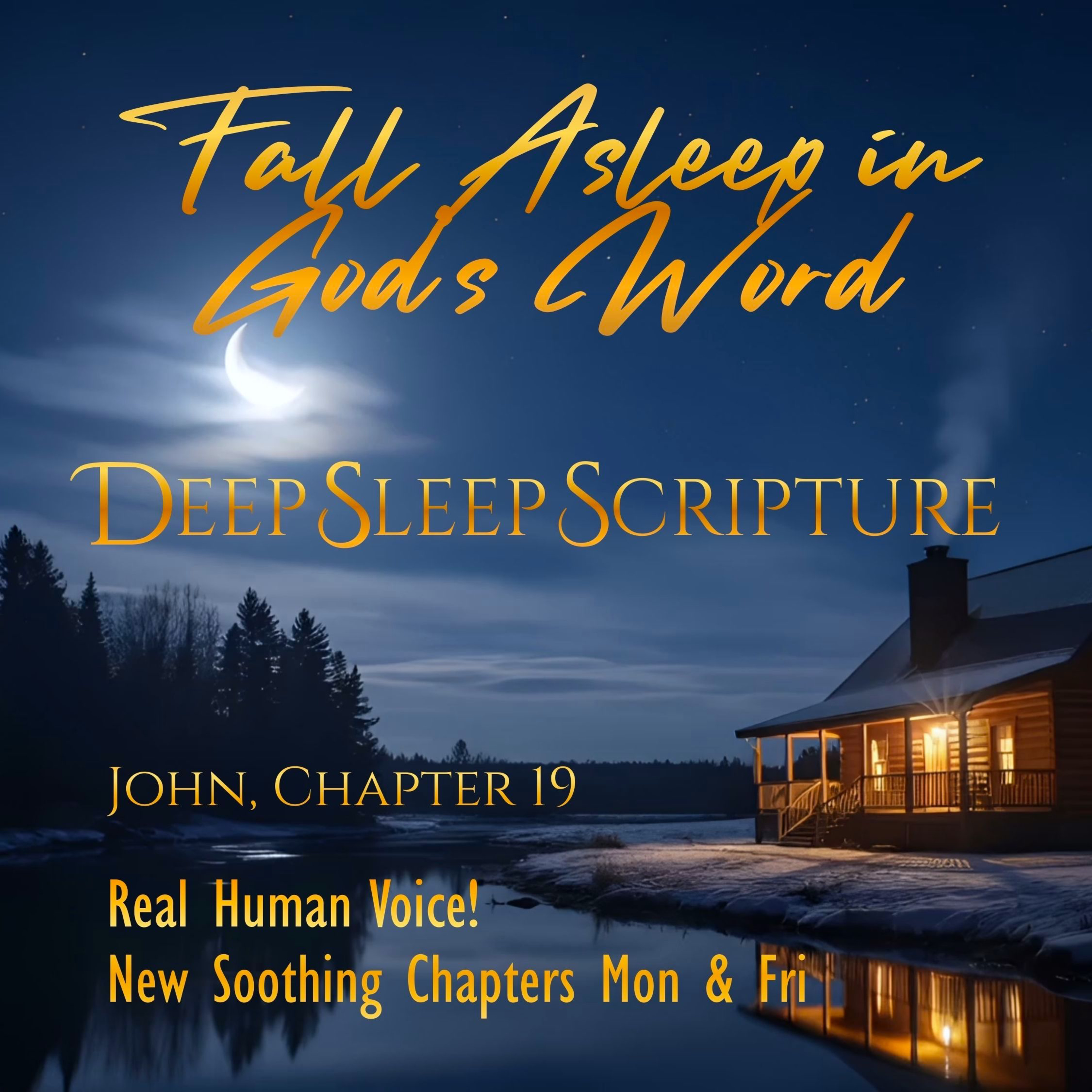John, Chapter 19 – 30 min. Deep Sleep Scripture Sleep Bible Chapters