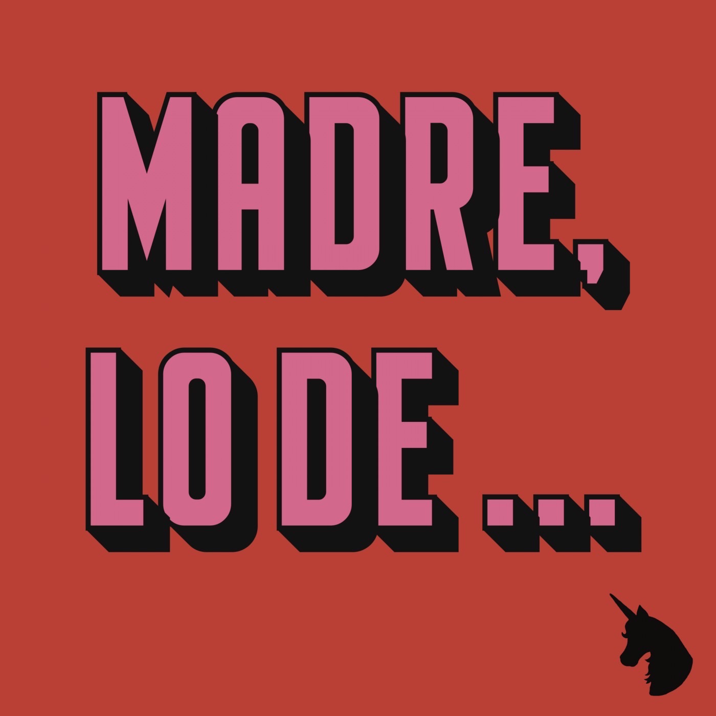 Madre, lo deâ€¦