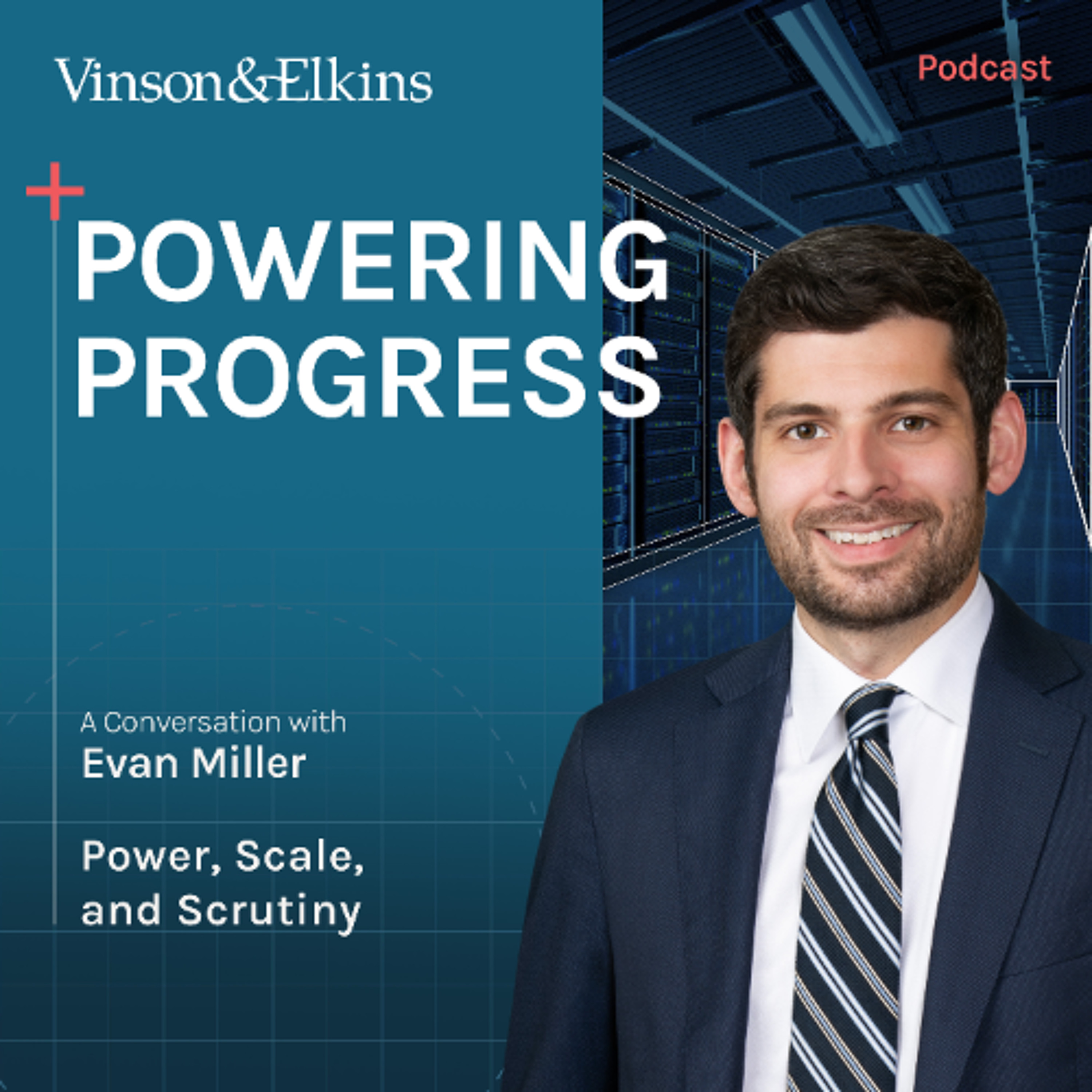 Powering Progress | Ep. 6 – Power, Scale, and Scrutiny