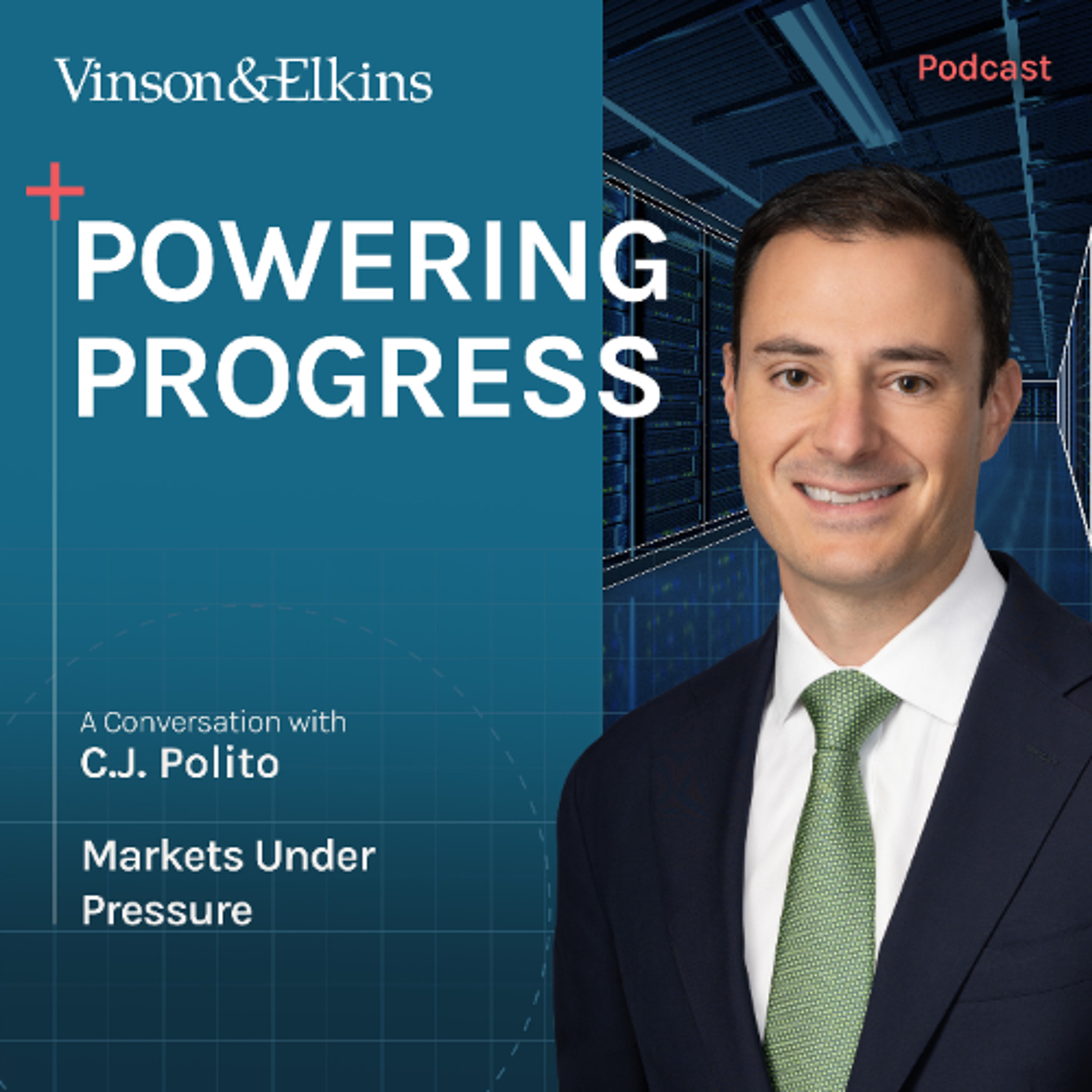 Powering Progress | Ep. 8 – Markets Under Pressure