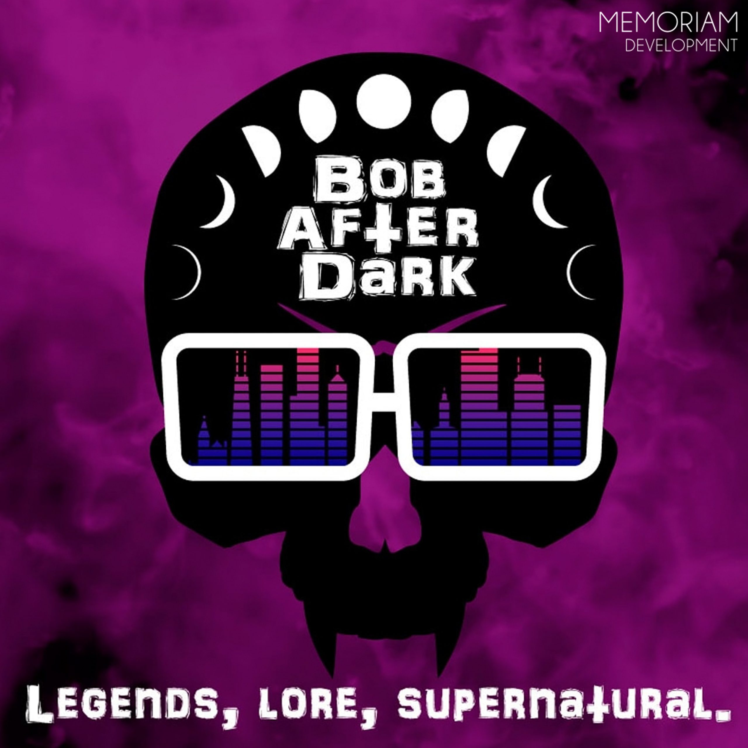 Bob After Dark