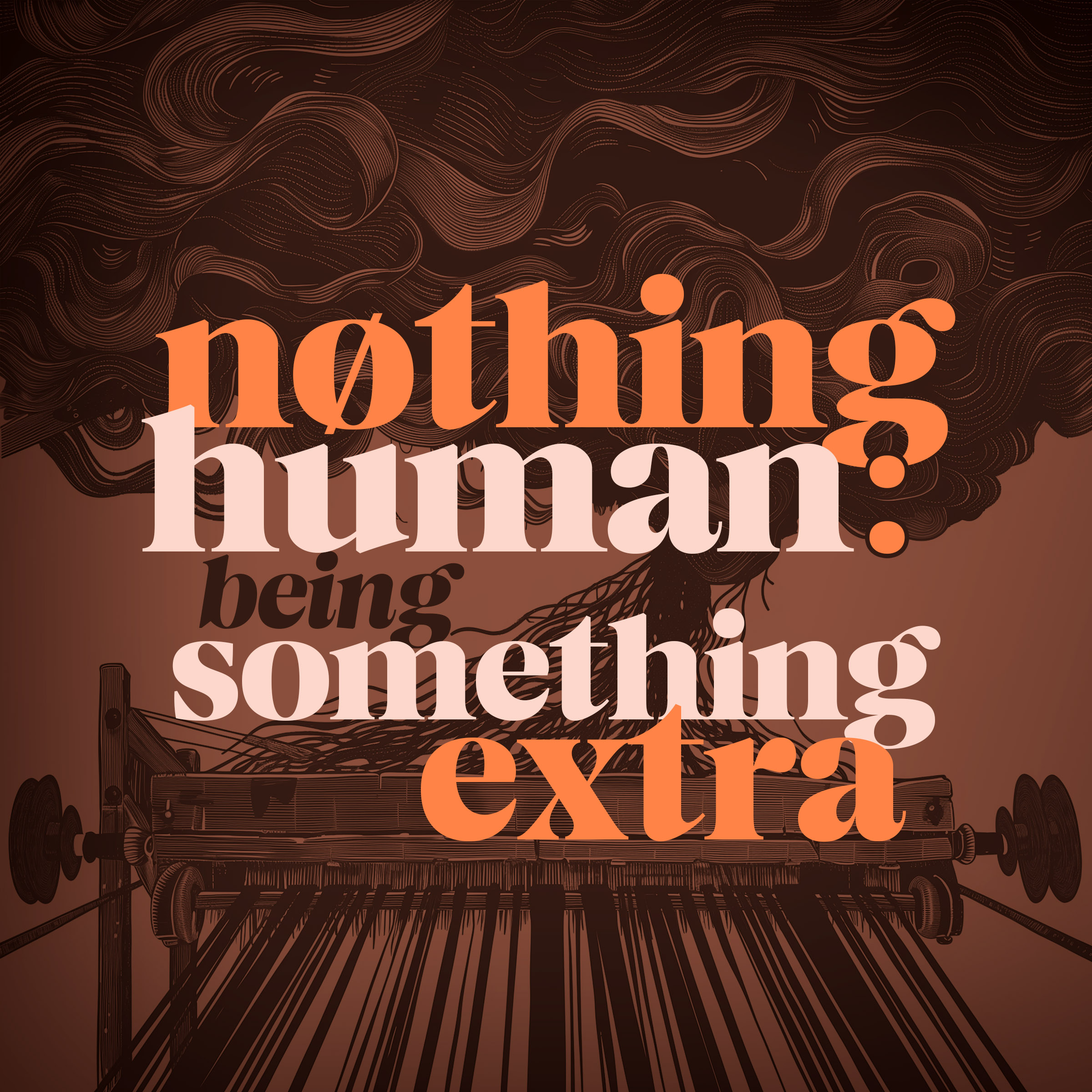 Being Something Extra
