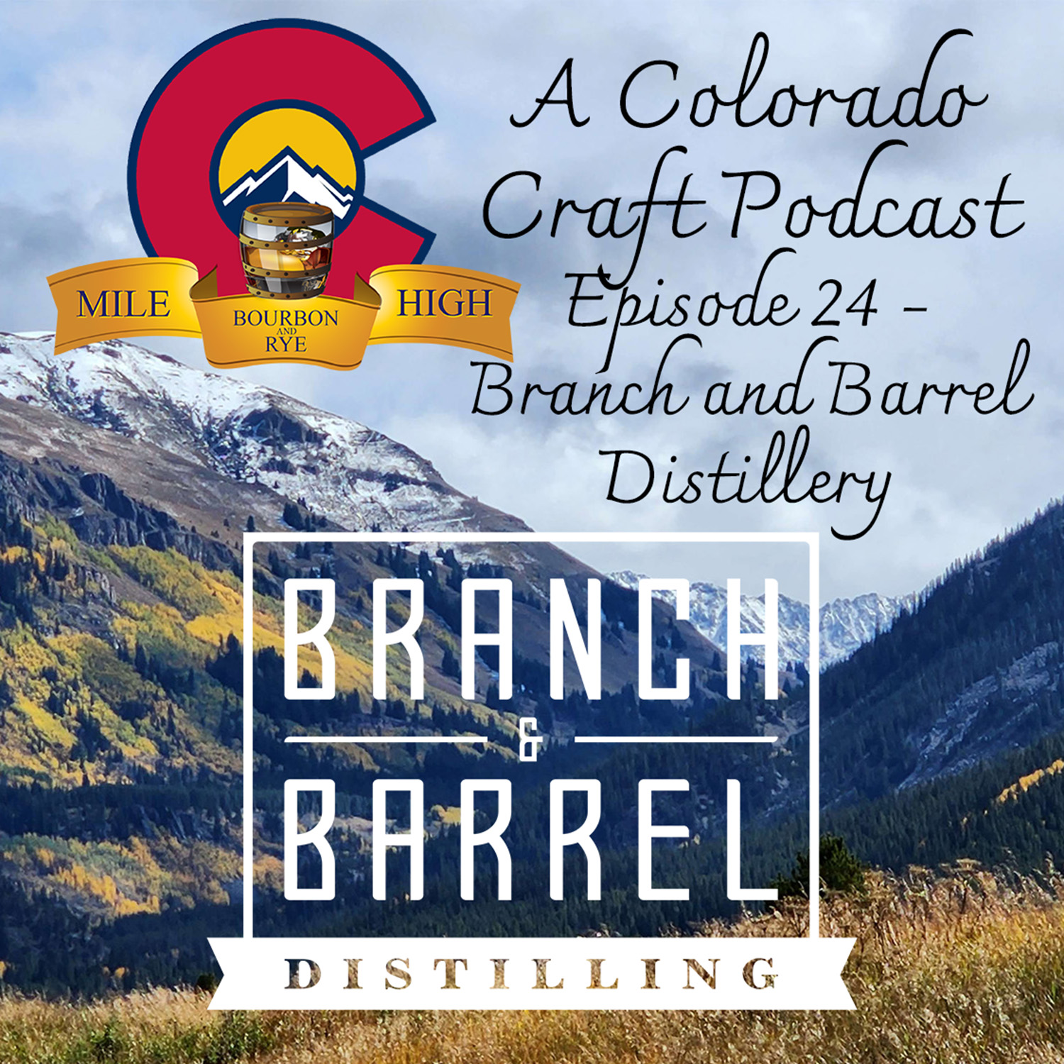 A Colorado Craft Podcast Ep. 24 – Branch and Barrel Distillery