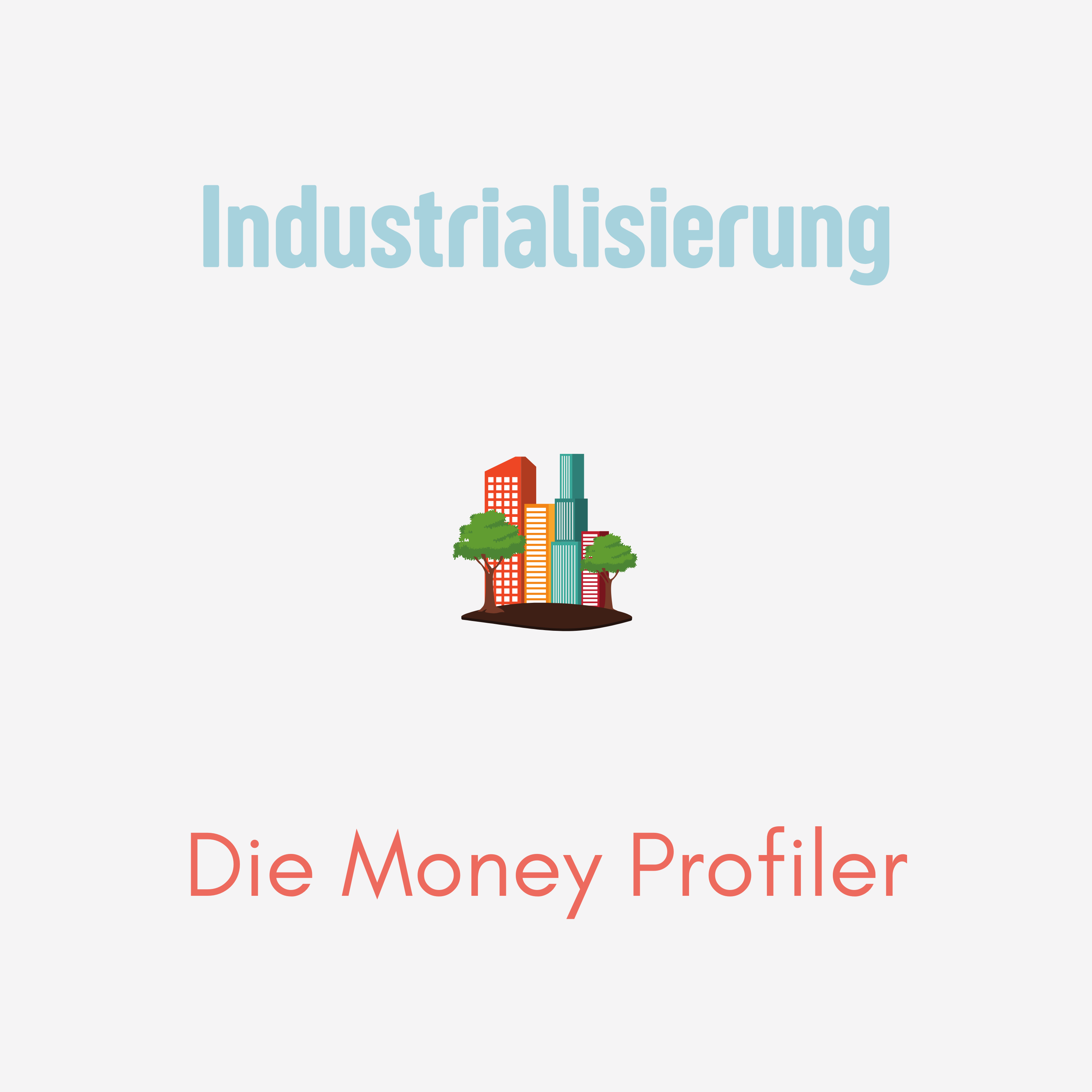 Episode 24: Industrialisierung