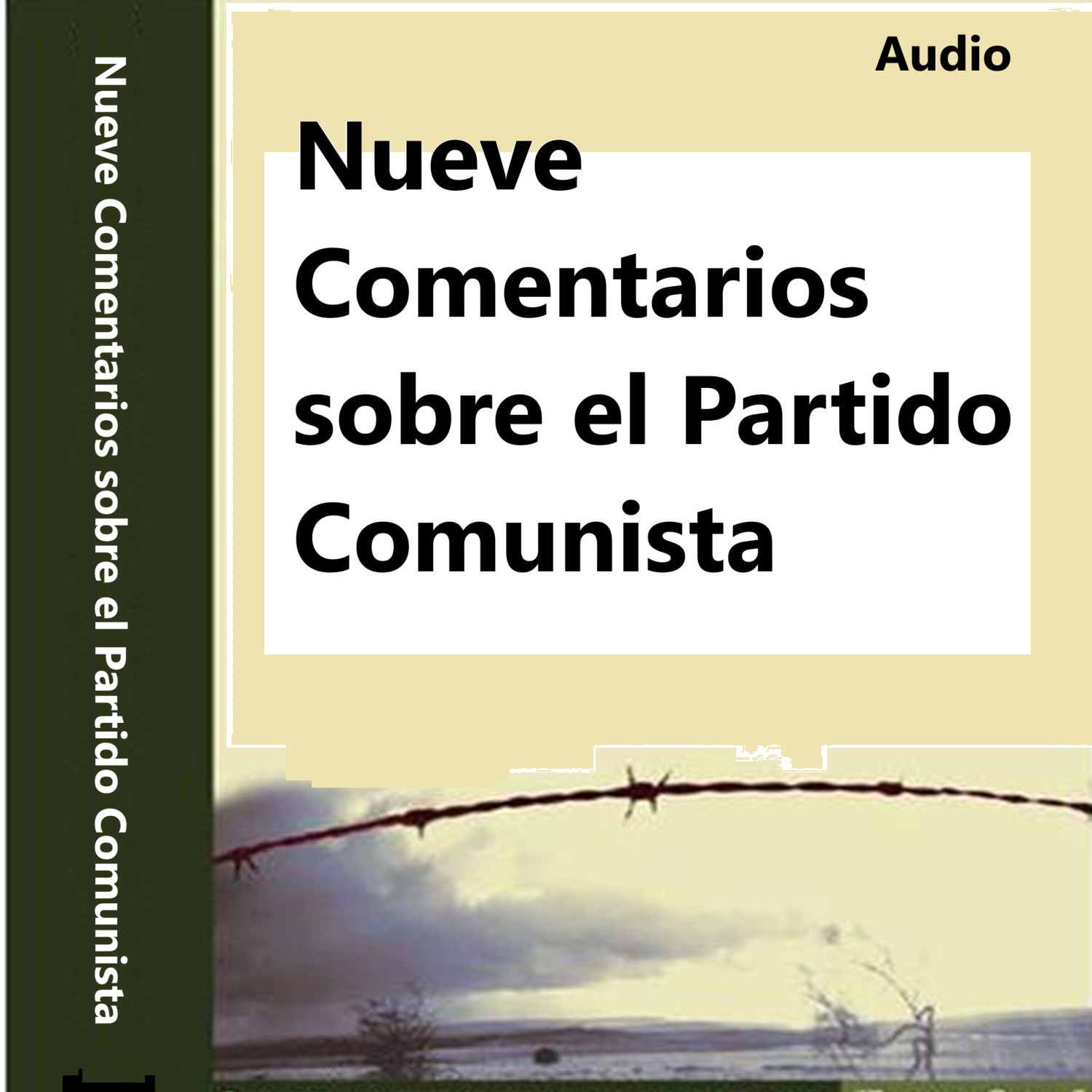 (Audio)Nueve Comentarios sobre el Partido Comunista