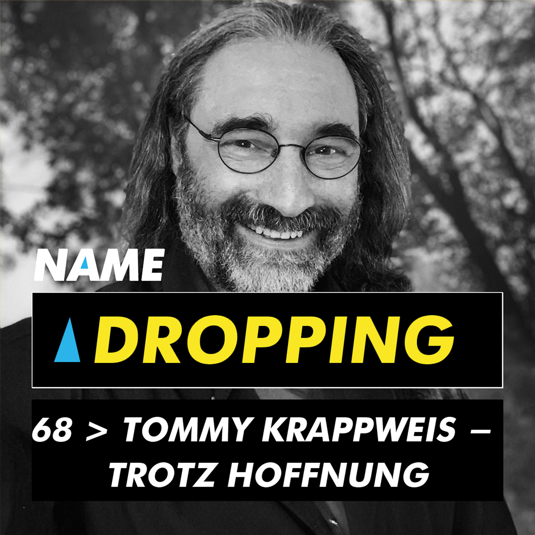 Name Dropping 68 > Tommy Krappweis - Trotz Hoffnung