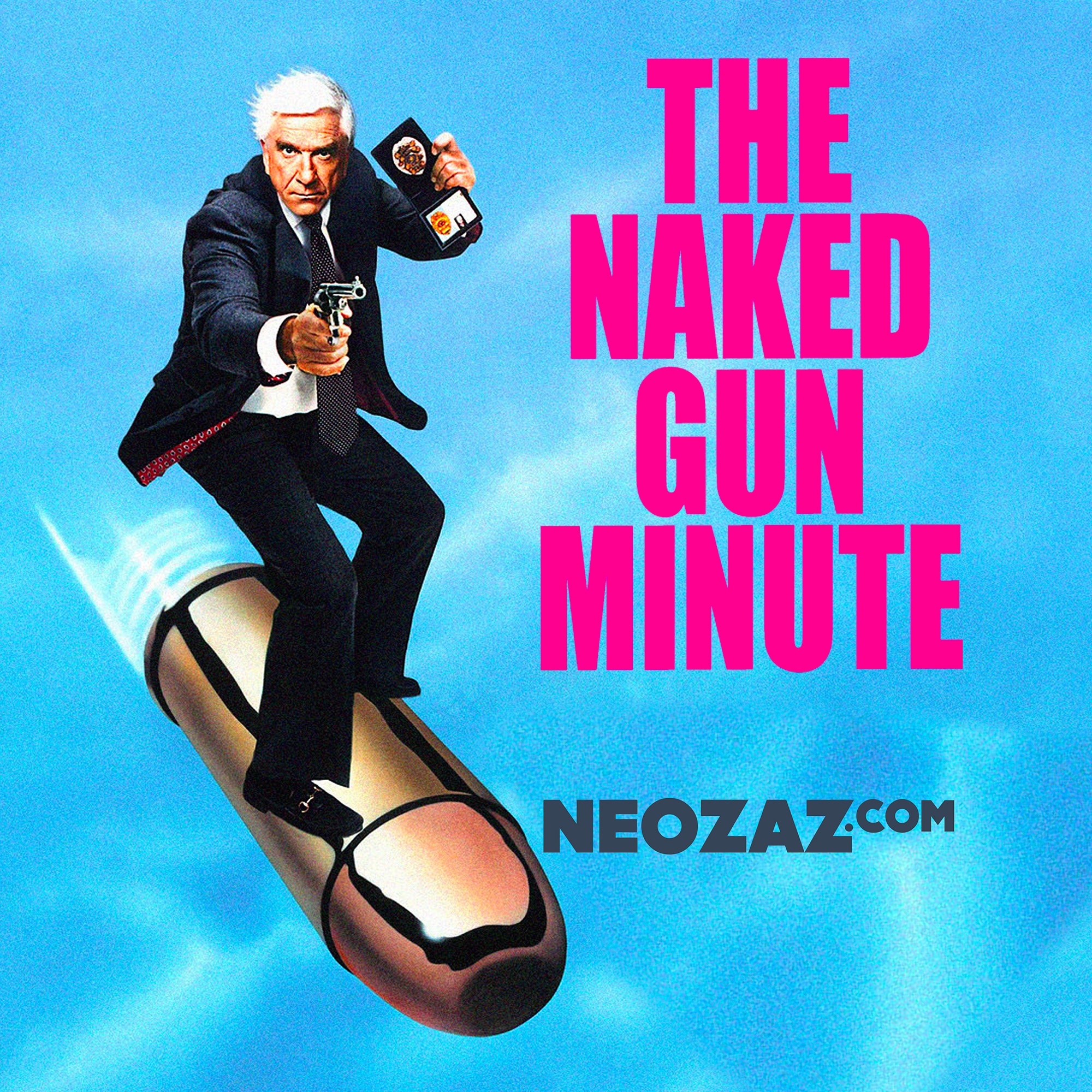 The Naked Gun Minute