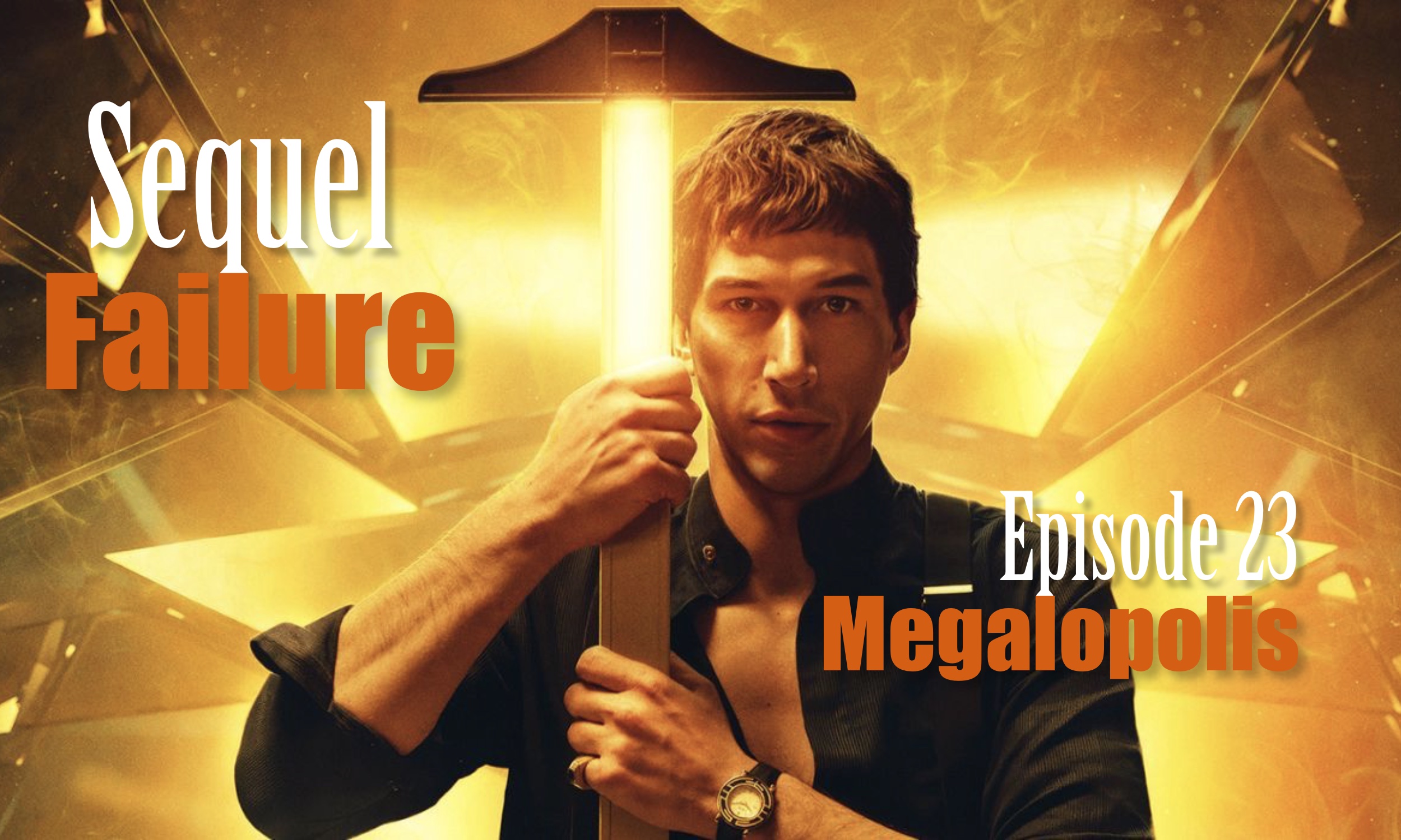 Sequel Failure – Megalopolis