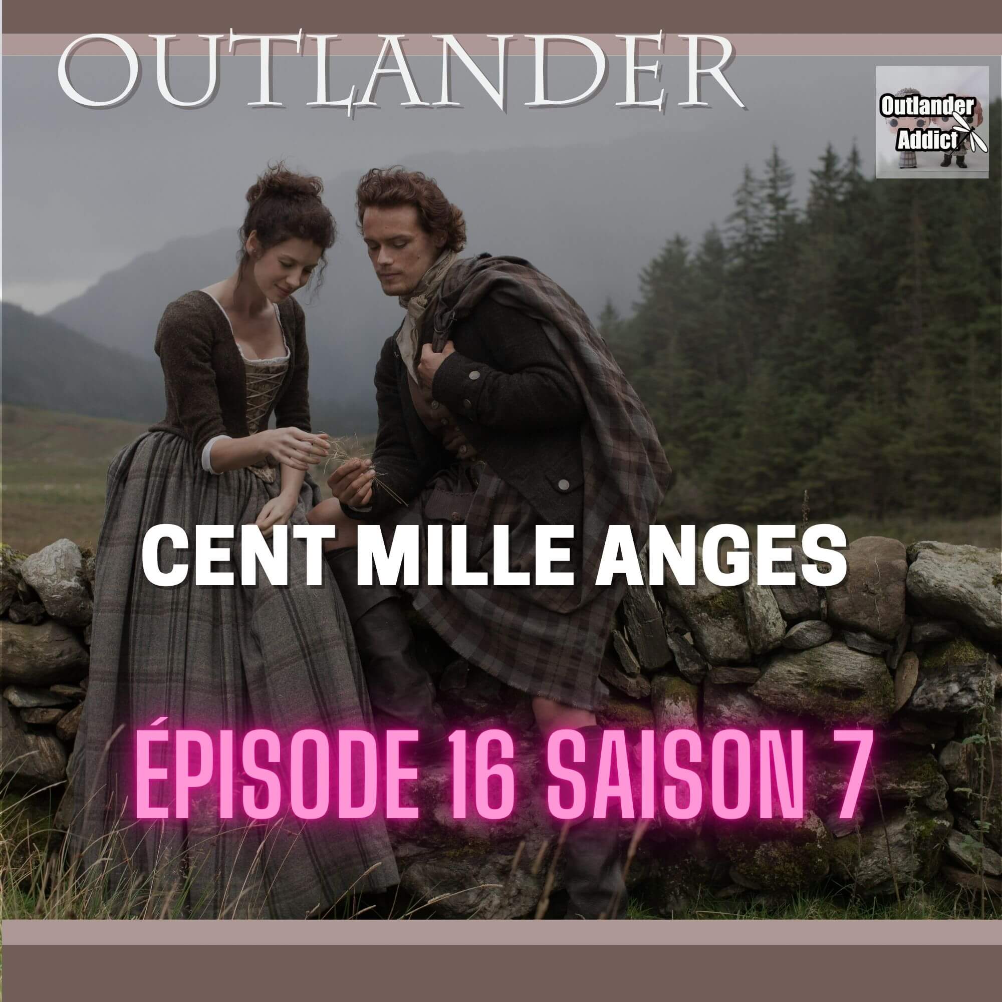 Outlander Addict | S7E16 | Cent mille anges | Autour de l’Episode 16 (Saison 7)