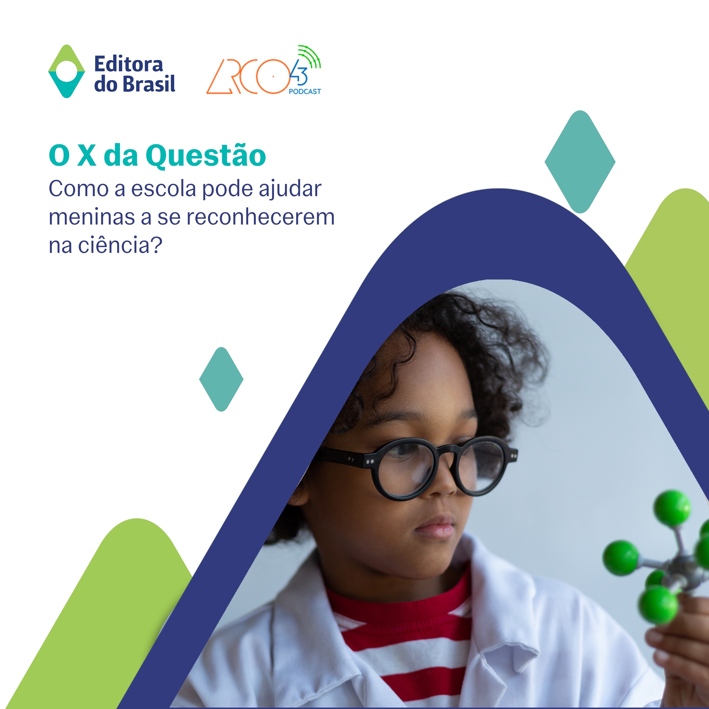 Como a escola pode ajudar meninas a se reconhecerem na ciência? - O X da Questão