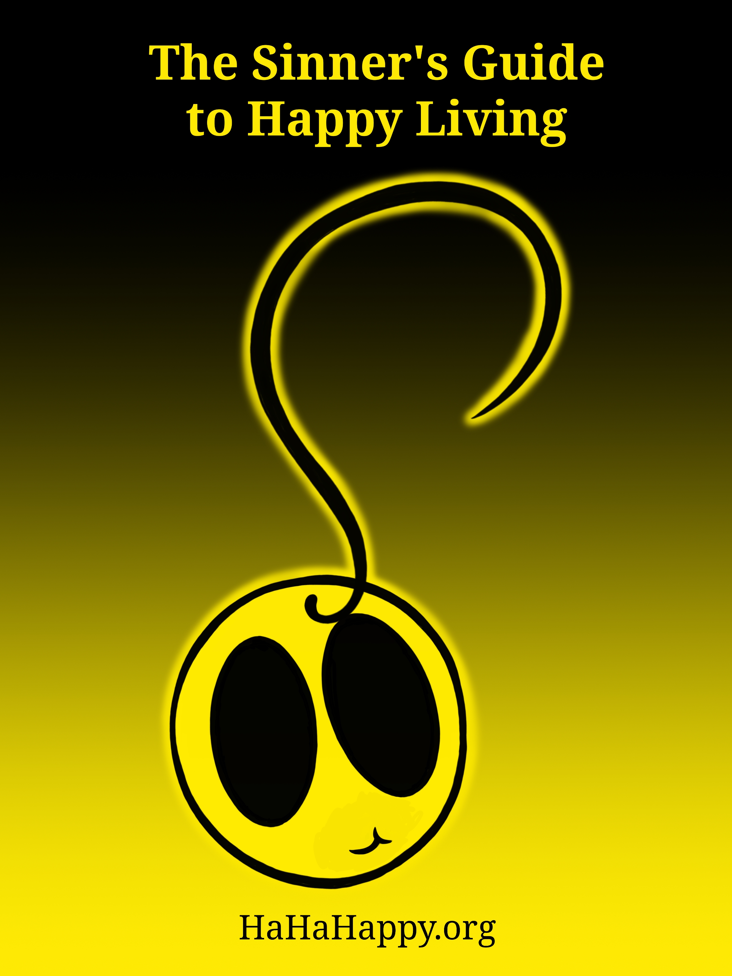 The SInner's Guide to Happy Living - Ep. 460