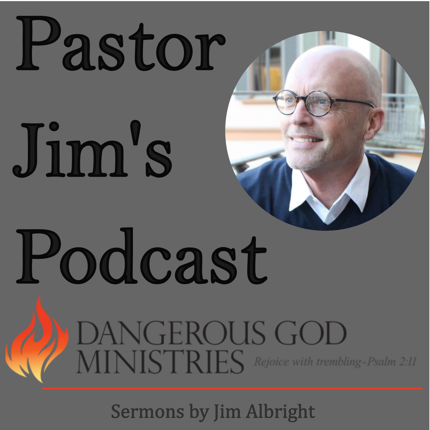 Pastor Jimâ€™s Podcast