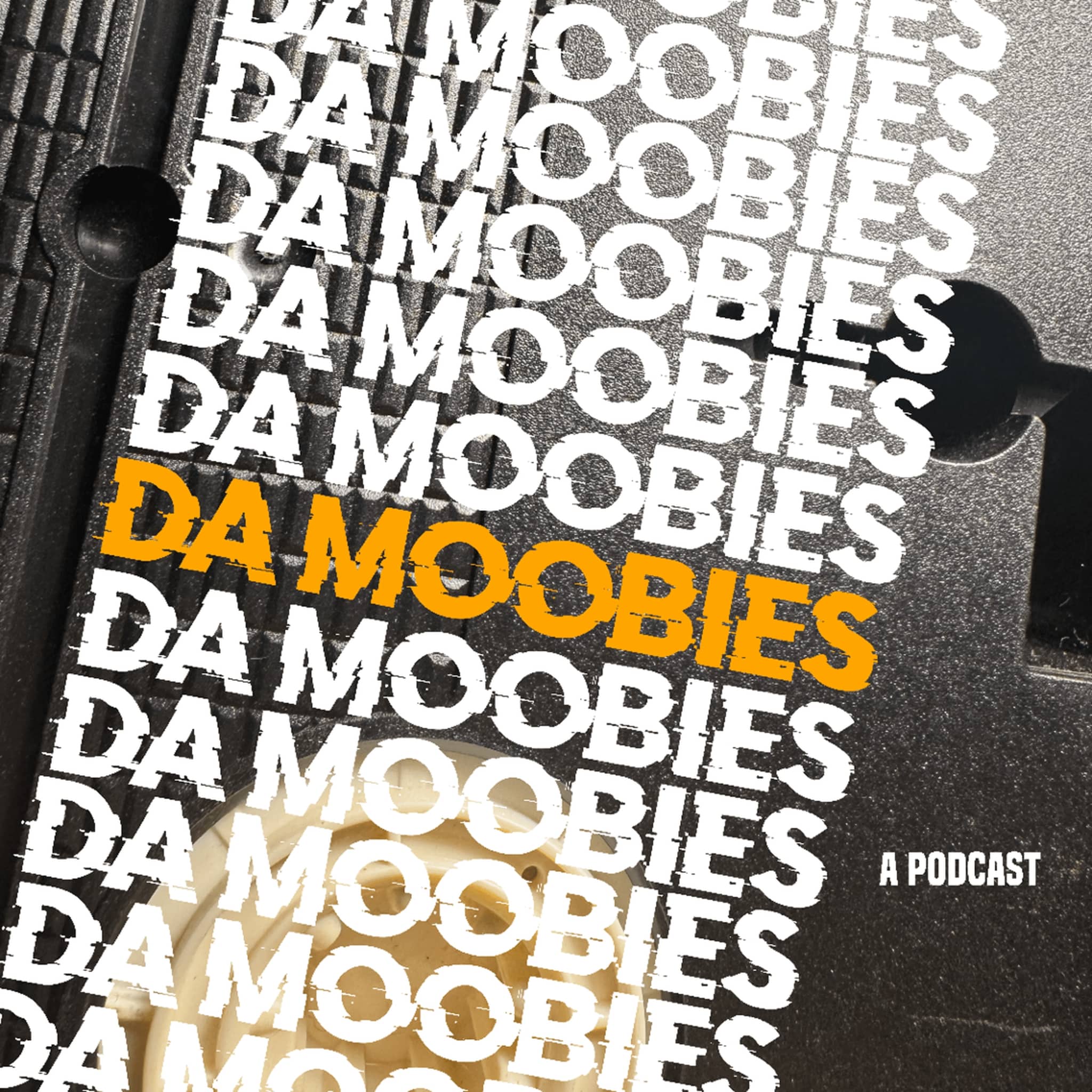 DA MOOBIES