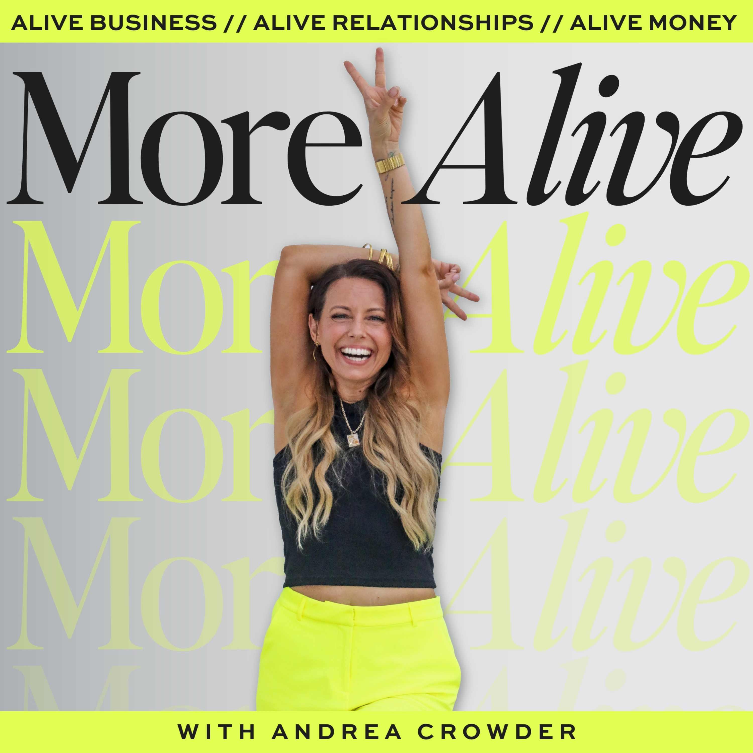 More Alive with Andrea Crowder