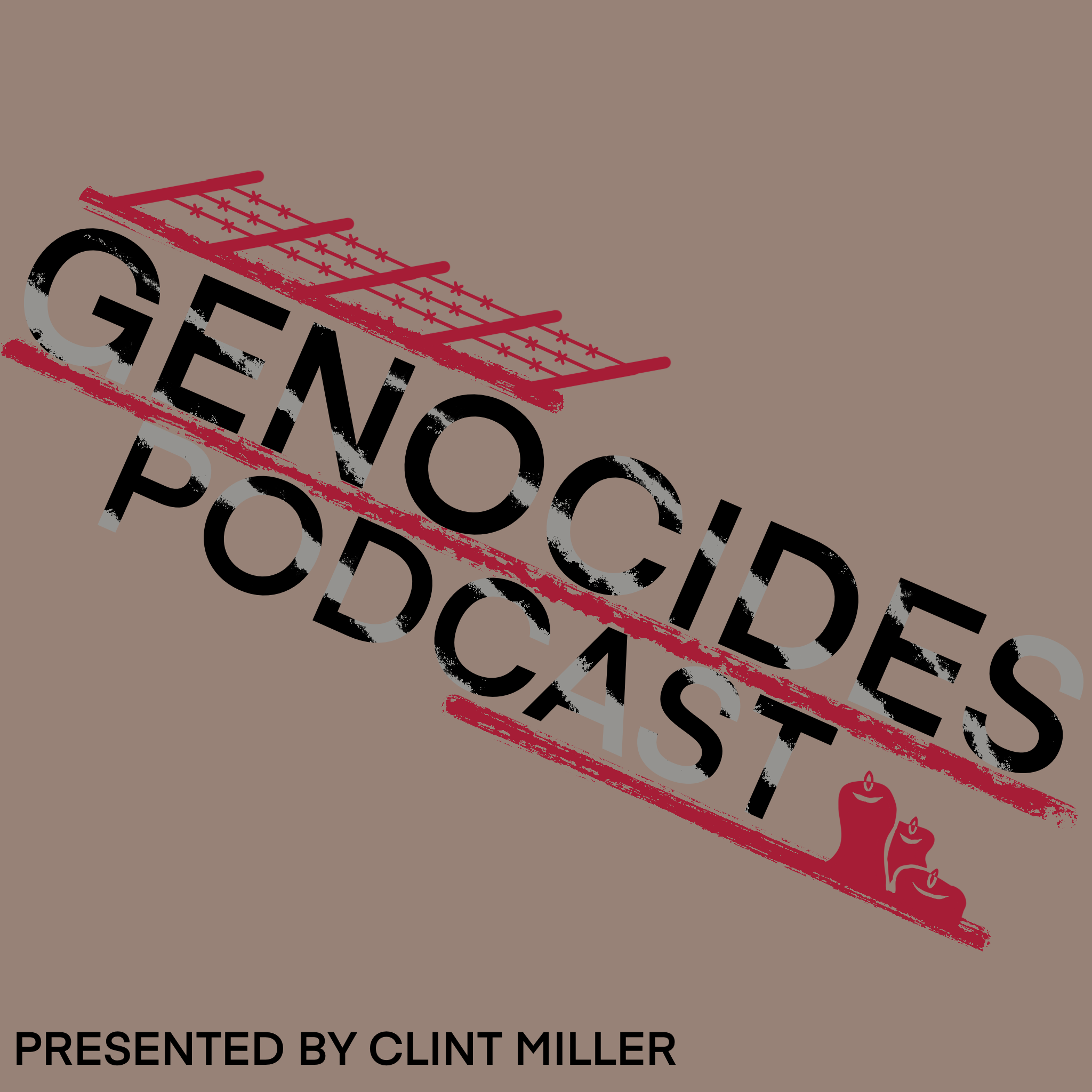 Genocides: A History Podcast