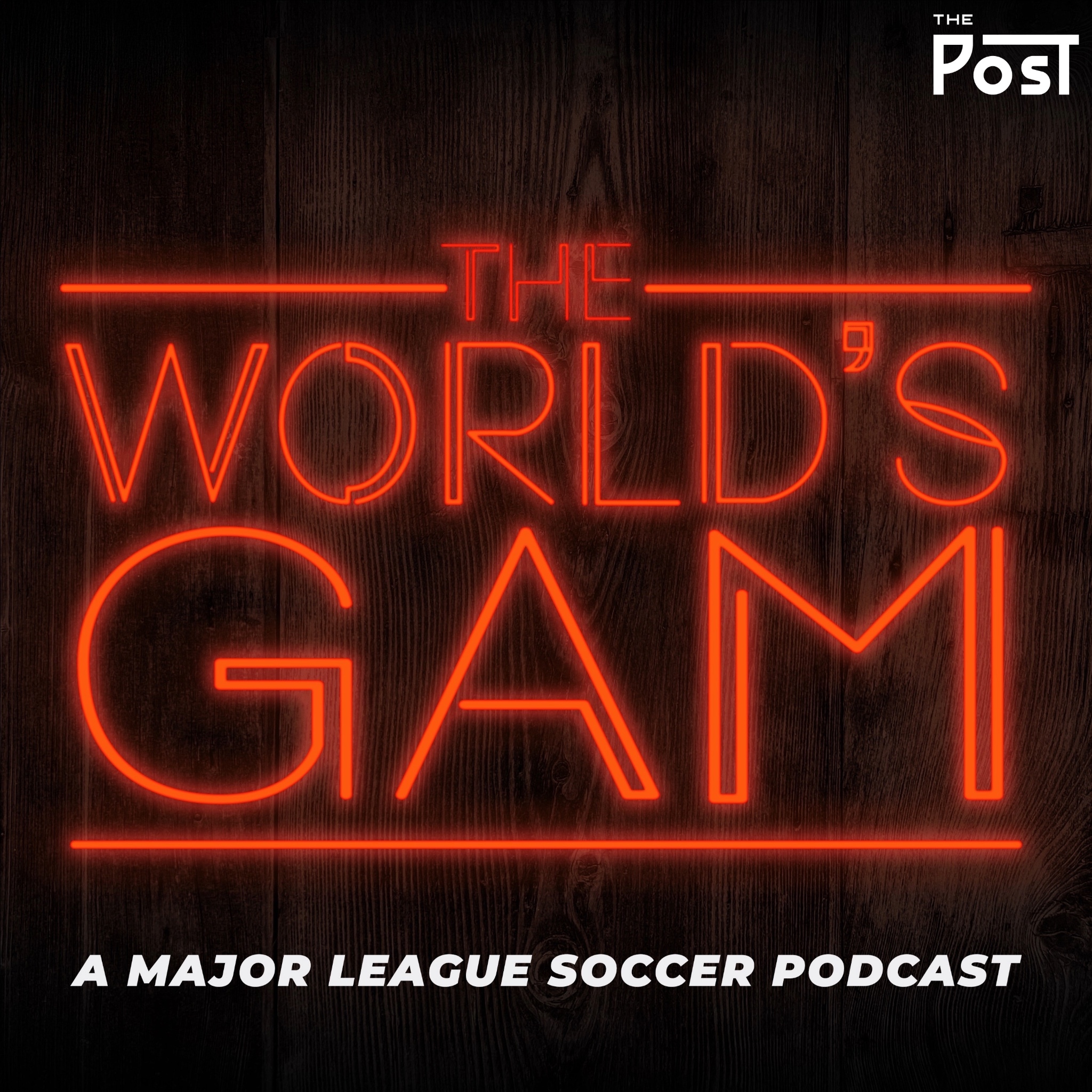 The Worldâ€™s GAM - A Major League Soccer Podcast