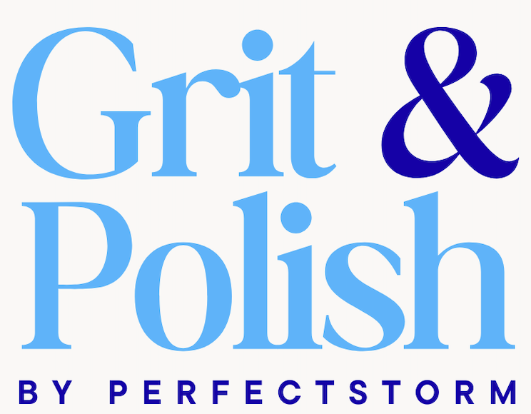 Grit & Polish