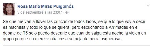 Aquí una muestra clara de odio. Voy a denunciar a esta señora.No solo por lo q me dice a mí sino por todas las mujeres que han sido violadas 