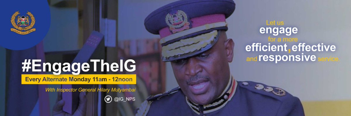 There has been a clamor by the public to have a closer and keener engagement with @NPSOfficial_KE. I have taken note of that and will be dedicating an hour every alternate Monday to engage with you personally on a live Twitter chat #EngageTheIG. 