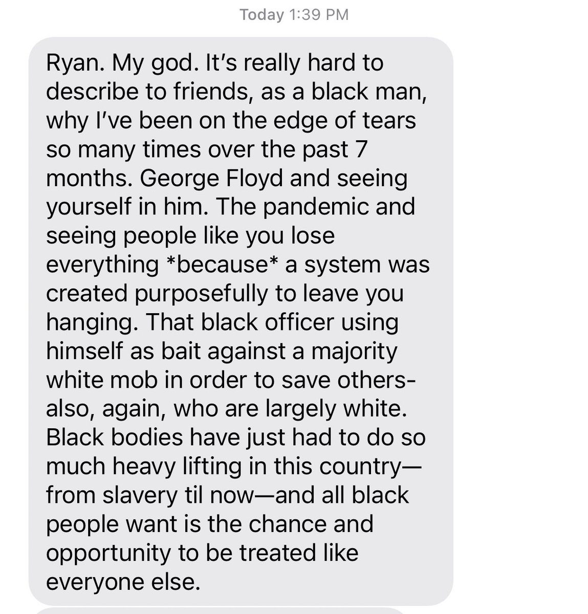 One of the best humans I know had some thoughts on watching U.S. Capitol Police Officer Eugene Goodman face down that mob of Trump-loving insurrectionists that was steps away from the floor of the Senate. Sharing here, with his permission. 