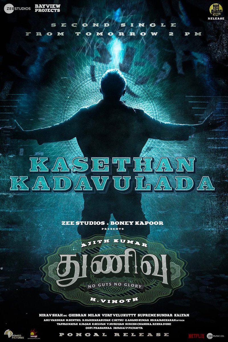 #KasethanKadavulada out tomorrow at 2 pm 

Stay Tuned
#ThunivuSecondSingle

#ThunivuPongal #Thunivu #NoGutsNoGlory

#Ajithkumar #HVinoth

@BoneyKapoor @ZeeStudios_  @VaisaghOfficial @Udhaystalin @BayViewProjOffl @SureshChandraa @ProRekha @zeemusicsouth 