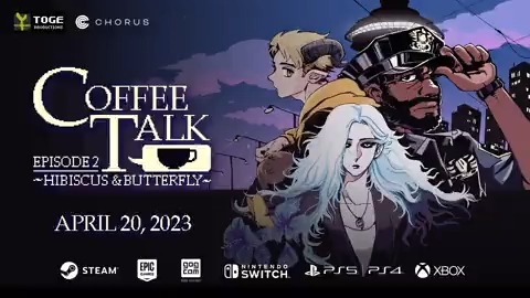 🌺 COFFEE TALK EP. 2 🦋
RELEASE DATE ANNOUNCED!

Get ready to meet Lucas, Riona, and all your favorite customers in Coffee Talk Ep. 2: Hibiscus &amp; Butterfly on April 20th, 2023. Coming to PC and consoles.

Preorder physical copy on:
https://t.co/eXnWI7IbTu 