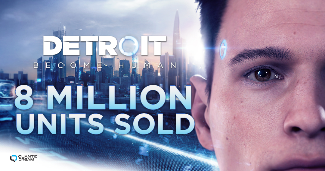We are proud to announce that #DetroitBecomeHuman has officially sold over 8 million copies worldwide! 