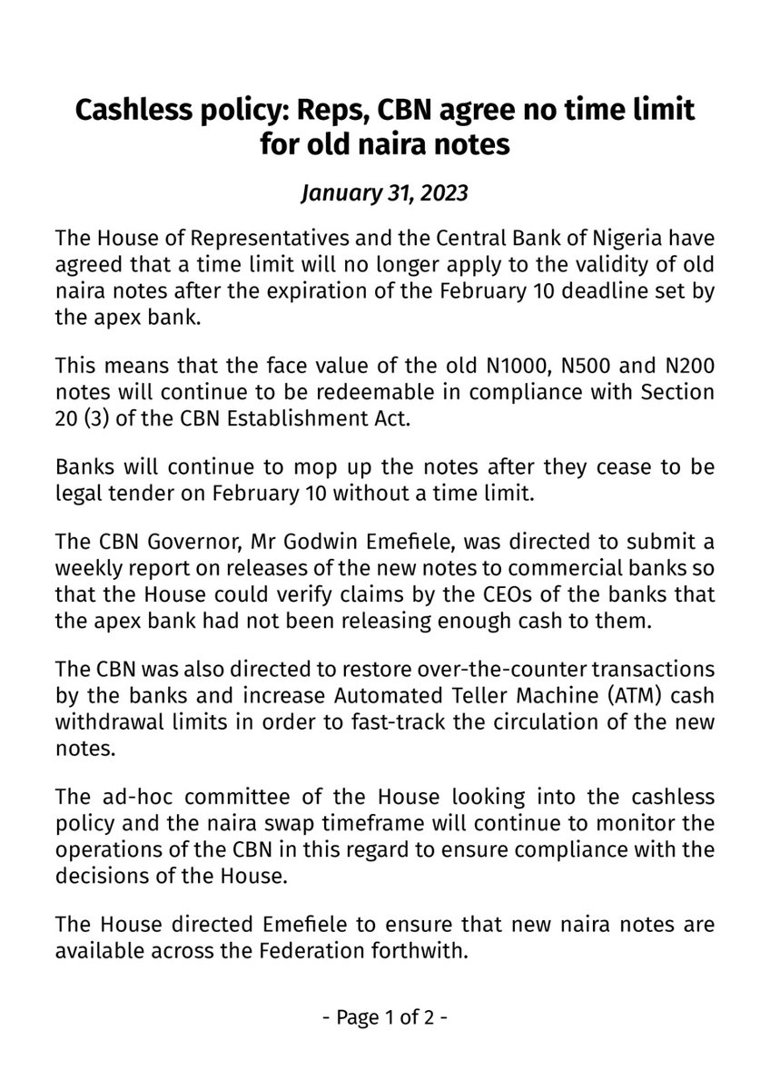The @HouseNGR and the @cenbank have agreed that a time limit will no longer apply to the validity of old naira notes after the expiration of the February 10 deadline set by the apex bank. 