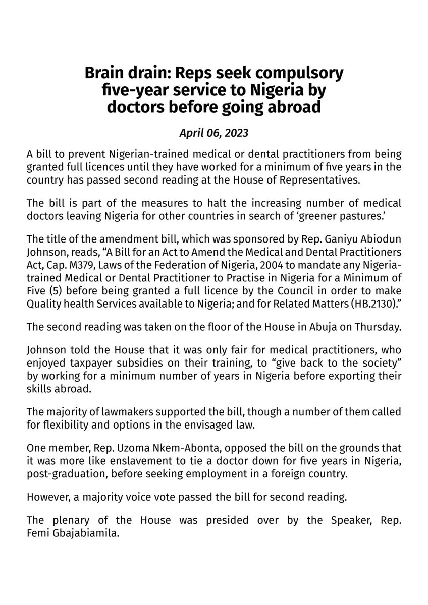 A bill to prevent Nigerian-trained medical or dental practitioners from being granted full licences until they have worked for a minimum of five years in the country has passed second reading at the @HouseNGR. 